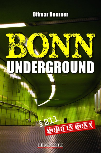 Bonn Underground, Ditmar Doerner - Paperback - 9783960584018