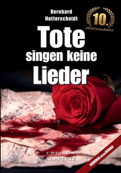 Tote singen keine Lieder, Bernhard Hatterscheidt - Ebook - 9783960584551