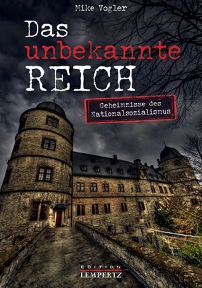 Das unbekannte Reich, Mike Vogler - Ebook - 9783960584896