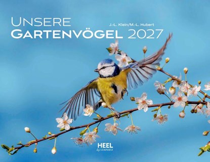 Unsere Gartenvögel 2027, J. -L. Hubert Klein - Paperback - 9783960585565