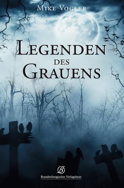 Legenden des Grauens, Mike Vogler - Paperback - 9783960589921