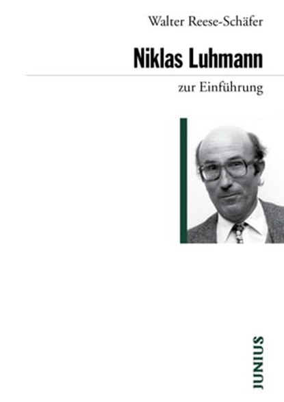 Niklas Luhmann zur Einführung, Walter Reese-Schäfer - Ebook - 9783960600800