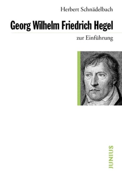 Georg Wilhelm Friedrich Hegel, Herbert Schnädelbach - Ebook - 9783960601050
