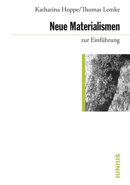 Neue Materialismen zur Einführung, Katharina Hoppe ; Thomas Lemke - Paperback - 9783960603221