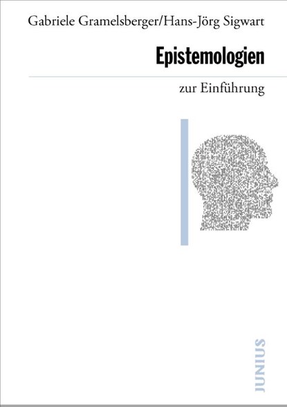 Epistemologien zur Einführung, Gabriele Gramelsberger ; Hans-Jörg Sigwart - Paperback - 9783960603504