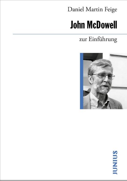 John McDowell zur Einführung, Daniel Martin Feige - Paperback - 9783960603566