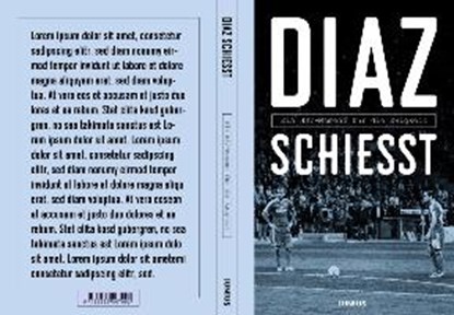 Diaz schießt, DOHREN,  Jan - Gebonden - 9783960605058