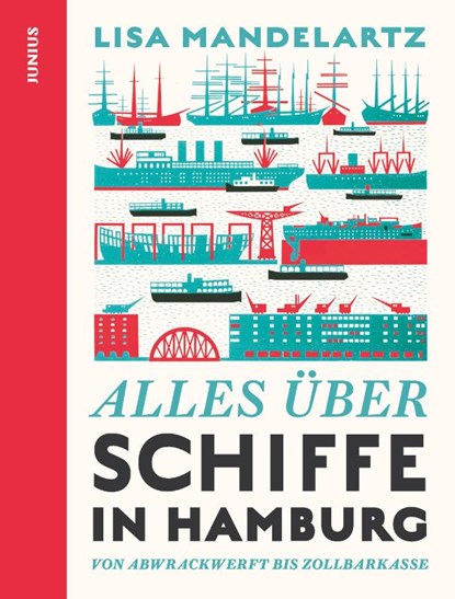 Alles über Schiffe in Hamburg, Lisa Mandelartz - Paperback - 9783960605980