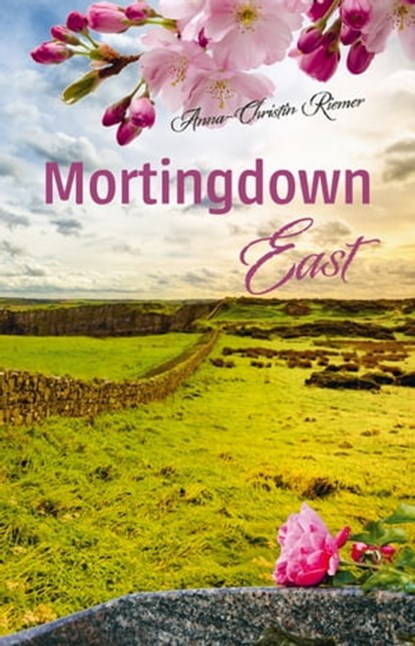 Mortingdown East, Anna-Christin Riemer - Ebook - 9783960742784
