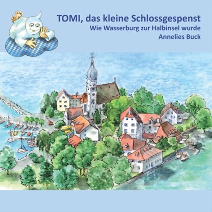 TOMI, das kleine Schlossgespenst, Annelies Buck - Paperback - 9783960743866