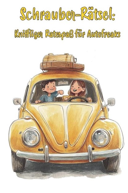 Schrauber-Rätsel: Kniffliger Ratespaß für Autofreaks - Ultimatives Rätselbuch für echte Autonarren!, Nanja Holland - Paperback - 9783960748465