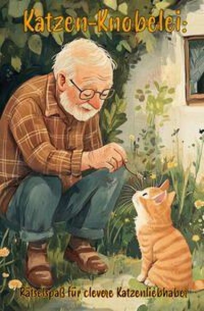 Katzen-Knobelei: Rätselspaß für clevere Katzenliebhaber, Nanja Holland - Paperback - 9783960748564