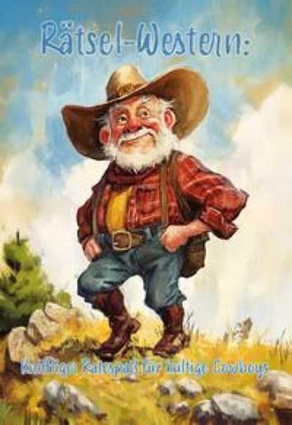 Rätsel-Western: Kniffliger Ratespaß für kultige Cowboys, Nanja Holland - Paperback - 9783960748717