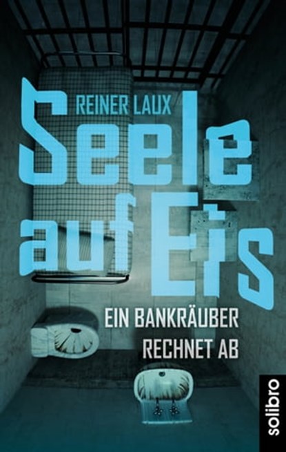 Seele auf Eis, Reiner Laux - Ebook - 9783960790549