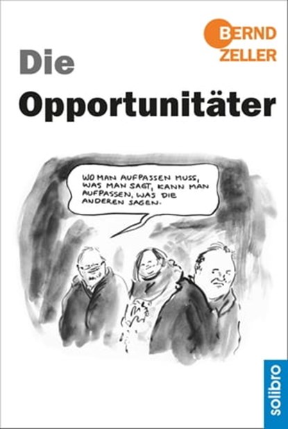 Die Opportunitäter, Bernd Zeller - Ebook - 9783960790587
