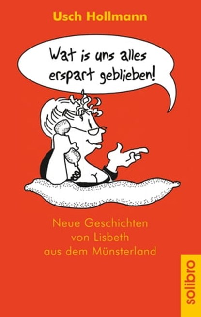 Wat is uns alles erspart geblieben!, Usch Hollmann - Ebook - 9783960790747