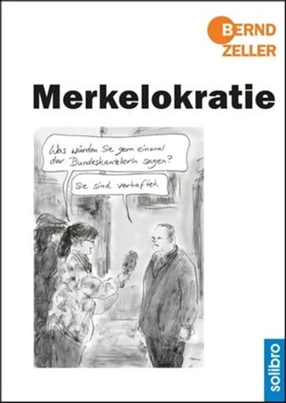Merkelokratie, Bernd Zeller - Ebook - 9783960790792