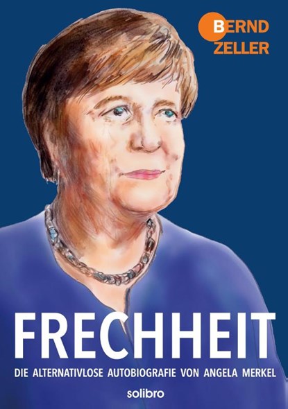 Frechheit, Bernd Zeller - Gebonden - 9783960791188