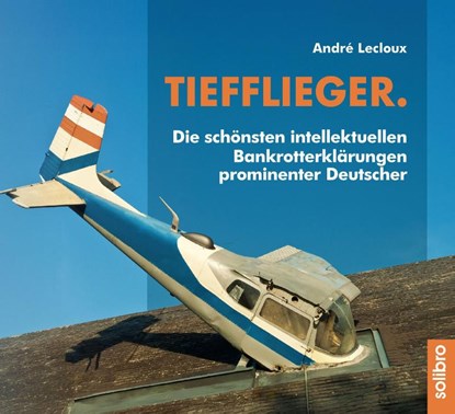 Tiefflieger., André Lecloux - Gebonden - 9783960791300