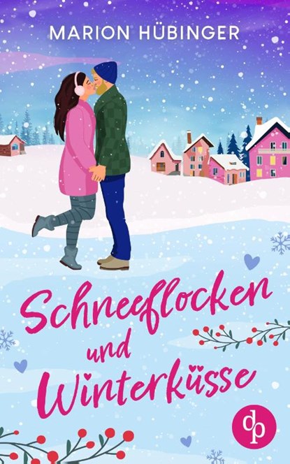 Schneeflocken und Winterküsse, Marion Hübinger - Paperback - 9783960877998