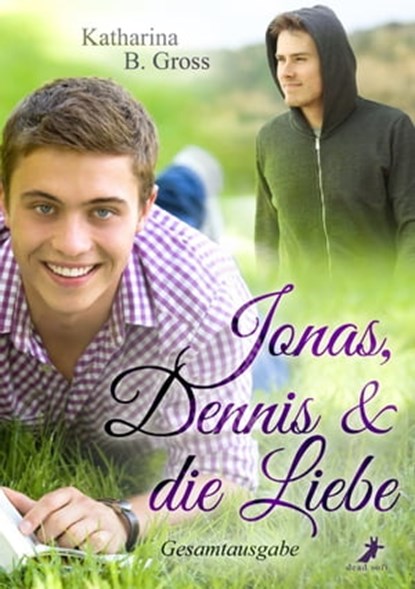 Jonas, Dennis & die Liebe, Katharina B. Gross - Ebook - 9783960890898