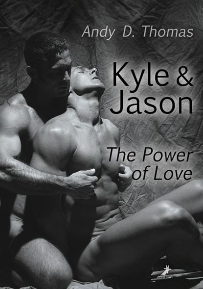 Kyle & Jason: The Power of Love, Andy D. Thomas - Paperback - 9783960891451