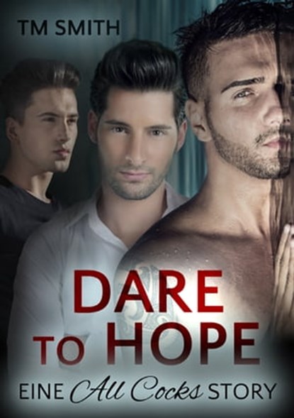 Dare to Hope, TM Smith - Ebook - 9783960893530
