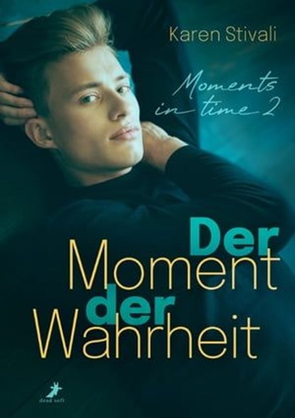 Der Moment der Wahrheit, Karen Stivali - Ebook - 9783960894322