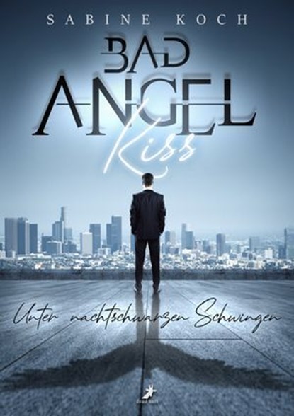 Bad Angel Kiss, Sabine Koch - Ebook - 9783960896494