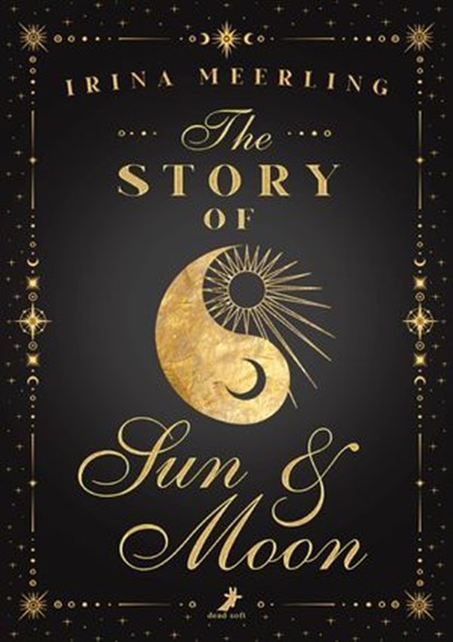 The Story of Sun & Moon, Irina Meerling - Ebook - 9783960897750