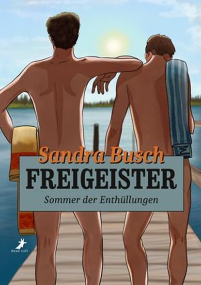 Freigeister - Sommer der Enthüllungen, Sandra Busch - Ebook - 9783960898207