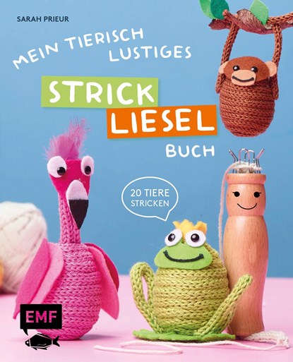 Mein tierisch-lustiges Strickliesel-Buch, Sarah Prieur - Gebonden - 9783960932222