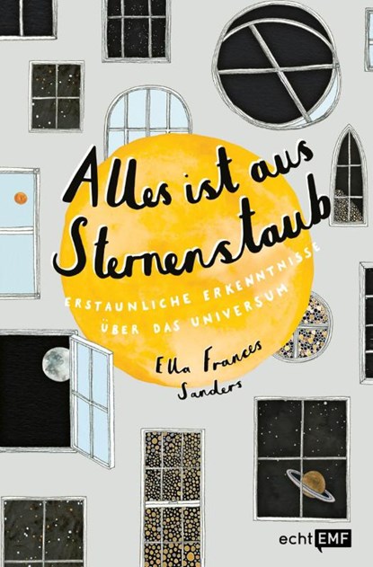 Alles ist aus Sternenstaub, Ella Frances Sanders - Gebonden - 9783960934349