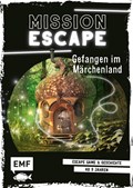 Mission Escape - Gefangen im Märchenland | Lou Ford | 