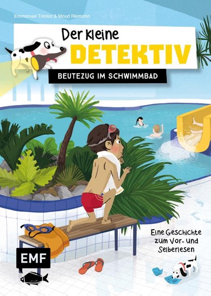 Der kleine Detektiv - Beutezug im Schwimmbad, Emmanuel Trédez - Gebonden - 9783960936169