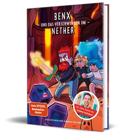 Benx und das Verschwinden im Nether, Benx ; Thomas Rackwitz - Gebonden - 9783960965220