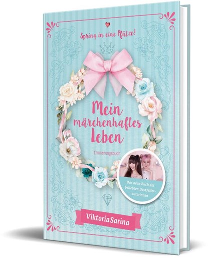 Mein märchenhaftes Leben, ViktoriaSarina - Gebonden - 9783960965428