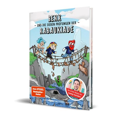 Benx und die sieben Prüfungen der Rabaukiade, Benx ; Thomas Rackwitz - Gebonden - 9783960969426