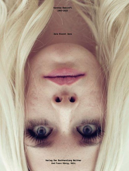 Vanessa Beecroft. Jane Bleibt Jane, Chris Kraus - Gebonden - 9783960984160