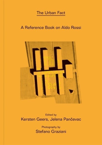 The Urban Fact, Kersten Geers ; Jelena Pancevac - Gebonden - 9783960989769