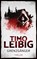 Grenzgänger: Thriller, Timo Leibig - Paperback - 9783961116539