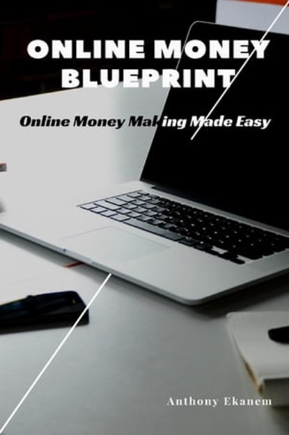 Online Money Blueprint, Anthony Ekanem - Ebook - 9783961120284