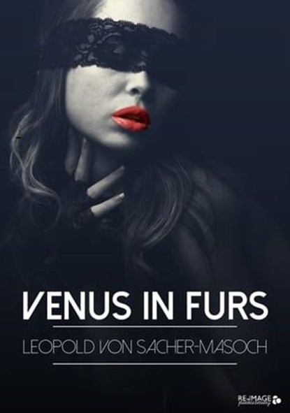 Venus in Furs, Leopold von Sacher - Masoch - Ebook - 9783961125487