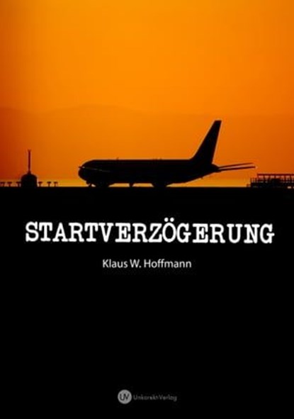 Startverzögerung, Klaus W Hoffmann - Ebook - 9783961128877