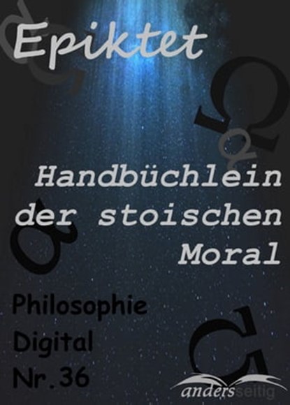 Handbüchlein der stoischen Moral, Epiktet - Ebook - 9783961180332