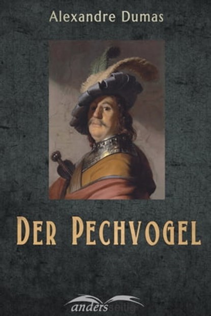 Der Pechvogel, Alexander Dumas - Ebook - 9783961181452