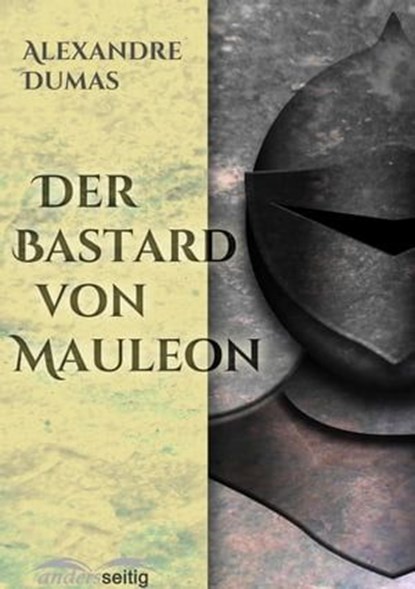 Der Bastard von Mauleon, Alexander Dumas - Ebook - 9783961181476