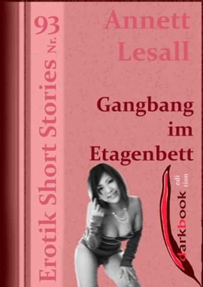 Gangbang im Etagenbett, Annett Lesall - Ebook - 9783961184392