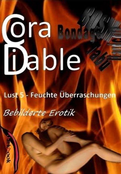 Lust 5 - Feuchte Überraschungen, Cora Diable - Ebook - 9783961184743