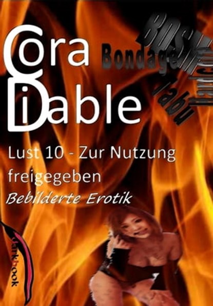 Lust 10 – Zur Nutzung freigegeben, Cora Diable - Ebook - 9783961184958